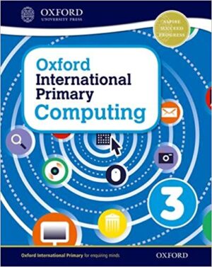 Oxford International Primary Computing: Student Book 3