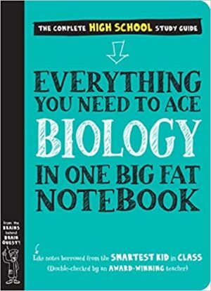 To Ace Biology in One Big Fat Notebook
