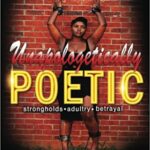 Unapologetically Poetic
