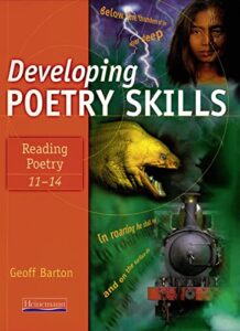 Developing Poetry Skills : Reading Poetry 11-14