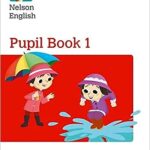 Nelson English: Year 1/Primary 2: Pupil Book 1